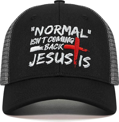 Normal Isn't Coming Back Jesus Is Christian Hat